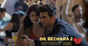 Dil Bechara 2 in the Works Without Sushant Singh Rajput