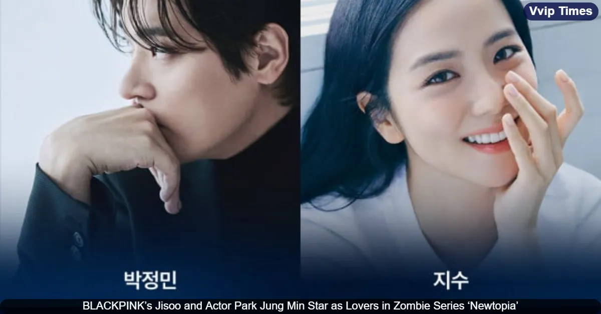 BLACKPINK’s Jisoo and Actor Park Jung Min Star as Lovers in Zombie Series ‘Newtopia’