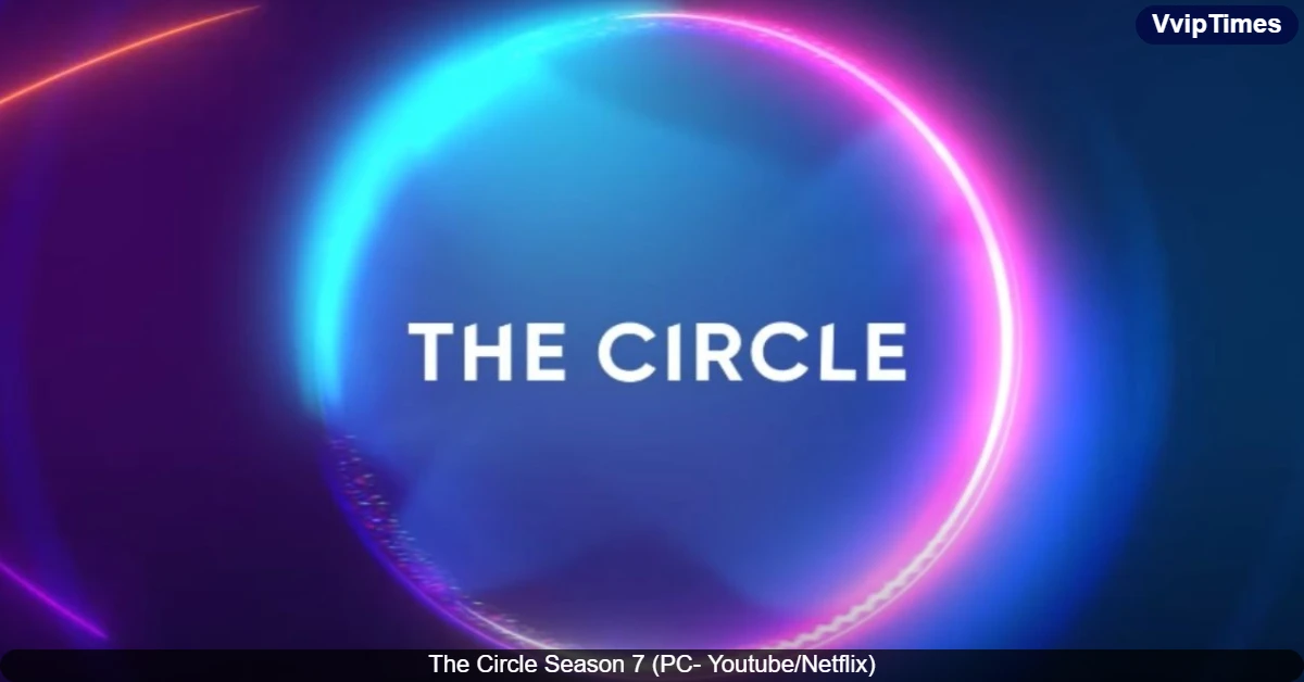 Netflix’s The Circle Season 7: Release Date, Format, and New Twists
