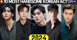 Top 10 Most Handsome Korean Actors in 2024