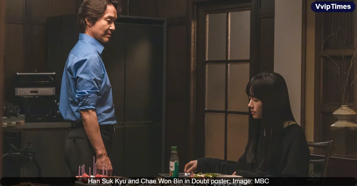New Drama “Doubt” Starring Han Suk Kyu and Chae Won Bin: All You Need to Know