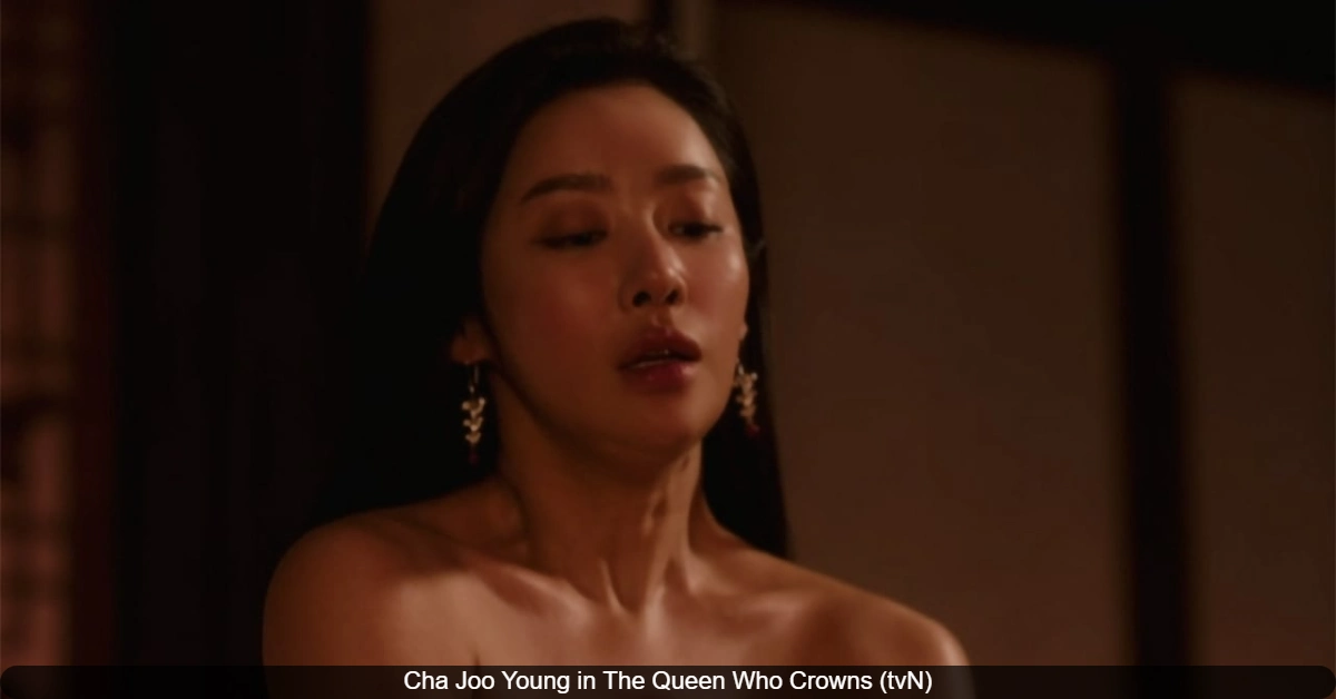 The Truth About Cha Joo Young’s Adult Scenes in ‘The Queen Who Crowns’ Revealed