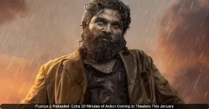 Pushpa 2 Reloaded: Extra 20 Minutes of Action Coming to Theaters This January