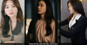 Song Hye Kyo, Kim Tae Hee, Jun Ji Hyun