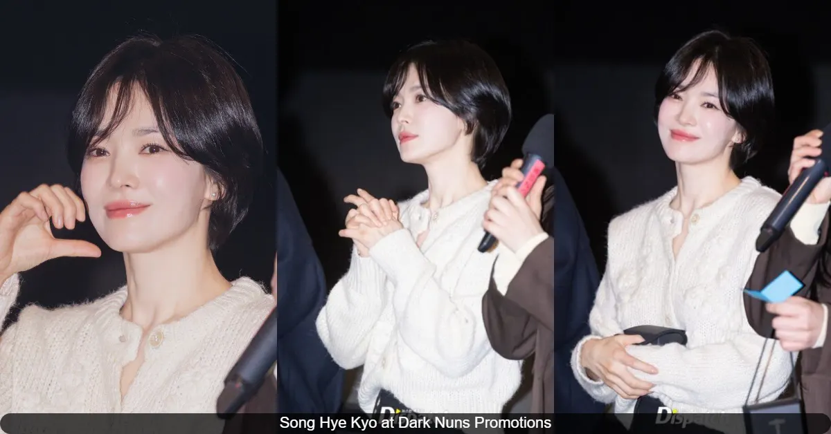 Song Hye Kyo Stuns in Simple Yet Elegant Look at "Dark Nuns" Promotion