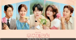 Choi Woo Shik and Jung So Min's New Drama 'Would You Marry Me' Posters Out, Giving a Glimpse of Their Characters Would You Marry Me Poster