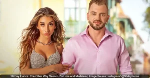 90 Day Fiance: The Other Way Season 7 Episode 6: Madelein’s Explosive Reaction to Luke’s Bachelor Party Secret