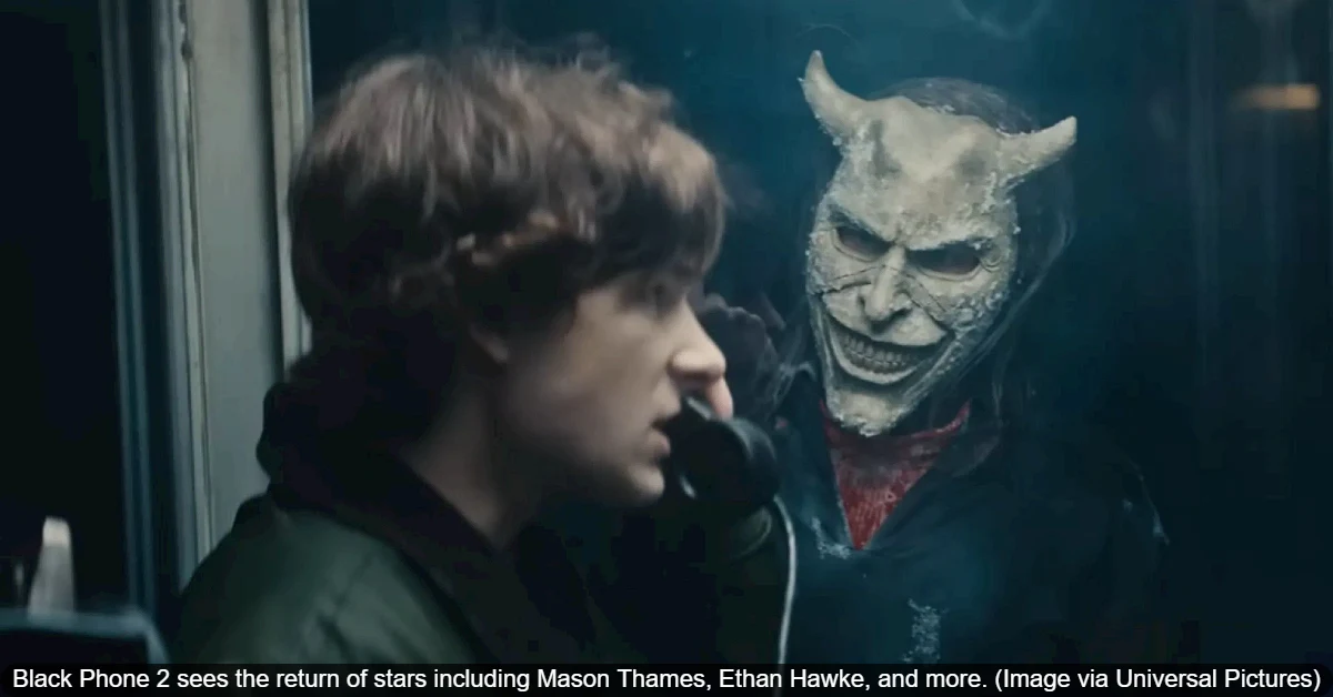 Black Phone 2 sees the return of stars including Mason Thames, Ethan Hawke, and more.