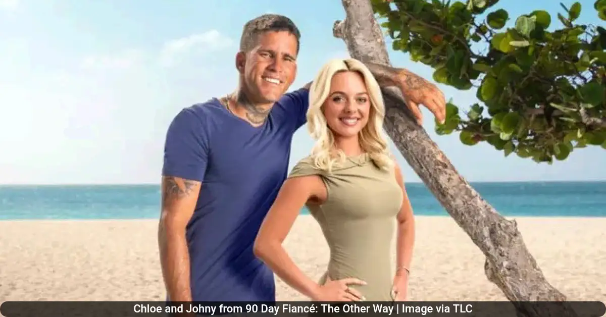 Chloe and Johny from 90 Day Fiance The Other Way Image via TLC 45kb Chloe and Johny from 90 Day Fiancé: The Other Way