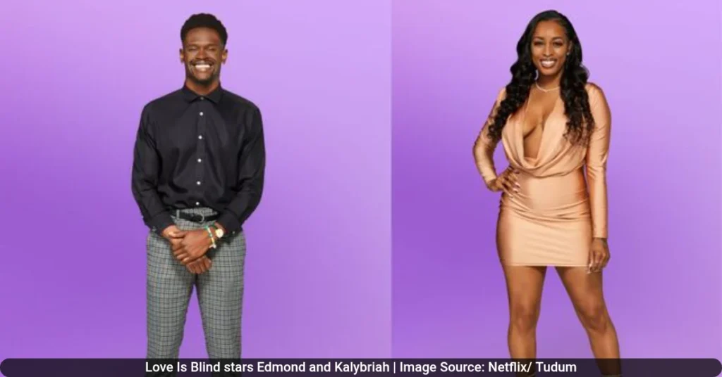 Love Is Blind stars Edmond and Kalybriah