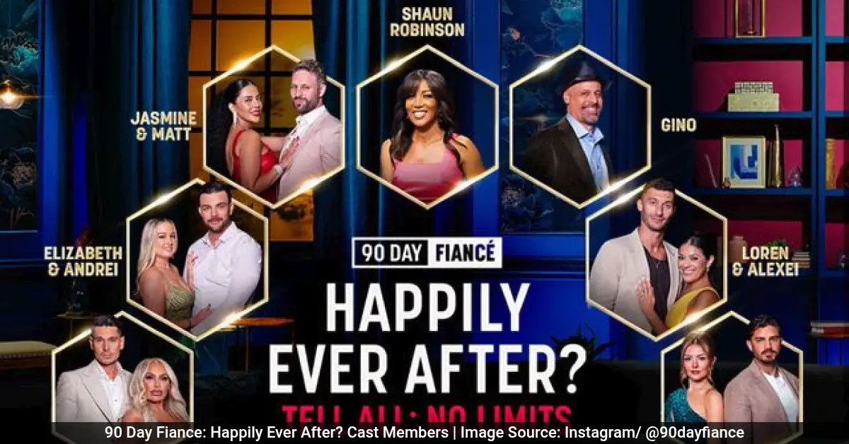 90 Day Fiance: Happily Ever After? Cast Members | Image Source: Instagram/ @90dayfiance