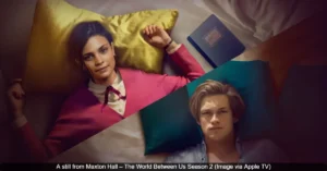 Maxton Hall – The World Between Us Season 2