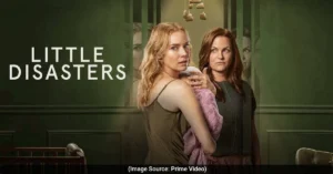 Little Disasters (Image Source: Prime Video)