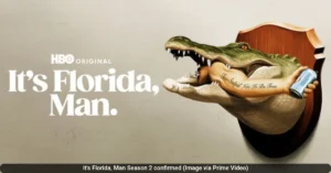 Its Florida Man Season 2 confirmed Image via Prime Video It’s Florida Man Season 2 Gets November Release Date on HBO with Star-Studded Cast