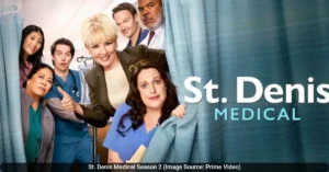 St. Denis Medical Season 2 Image Source Prime Video St. Denis Medical Season 2 Episode 7: Release Date, Time, Streaming Details and Joyce’s Past Drama