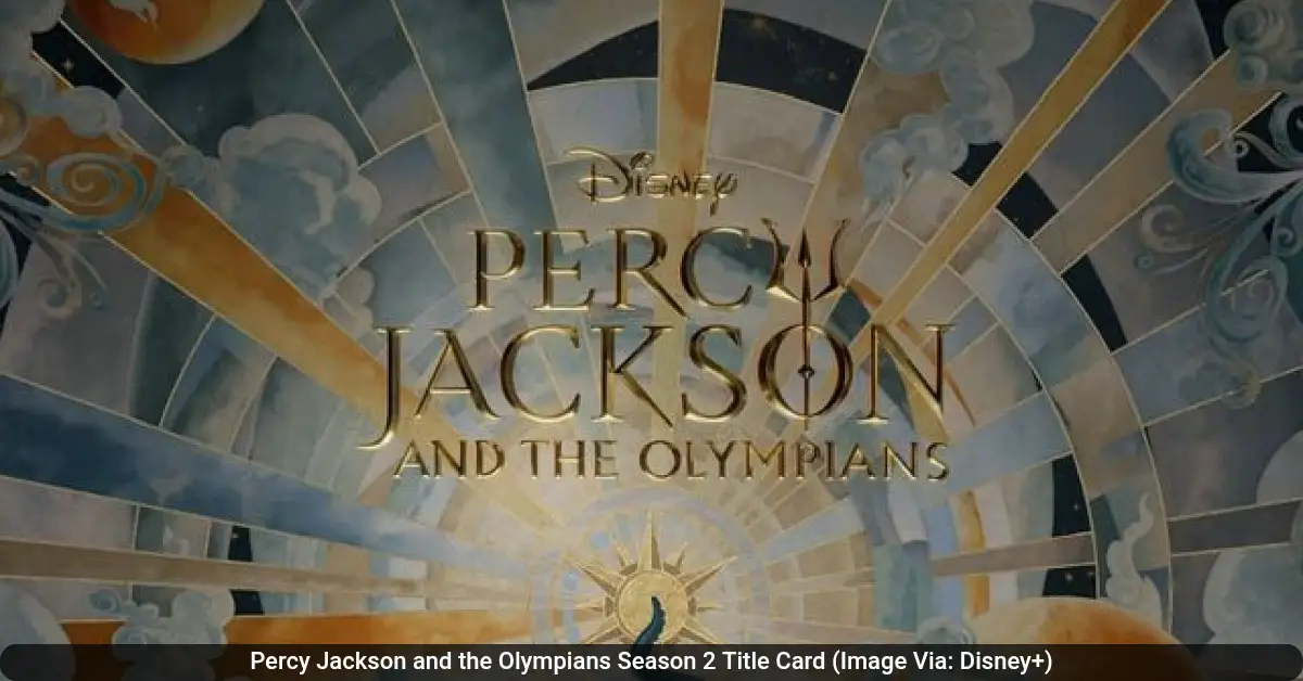 Percy Jackson and the Olympians Season 2 Title Card (Image Via: Disney+)