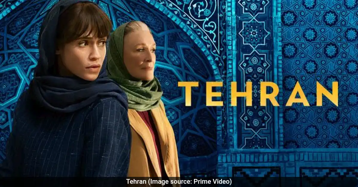 Tehran (Image source: Prime Video)