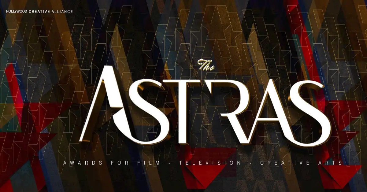 Hollywood Creative Alliance's (HCA) Astra Film Awards 2026