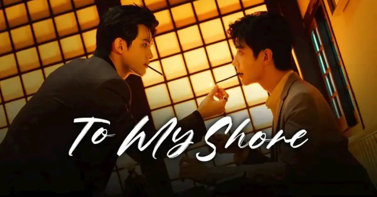 To My Shore (Image Source: Viki)