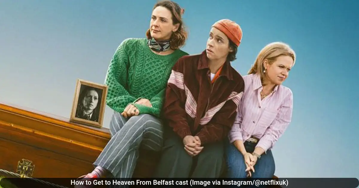 How to Get to Heaven From Belfast cast (Image via Instagram/@netflixuk)