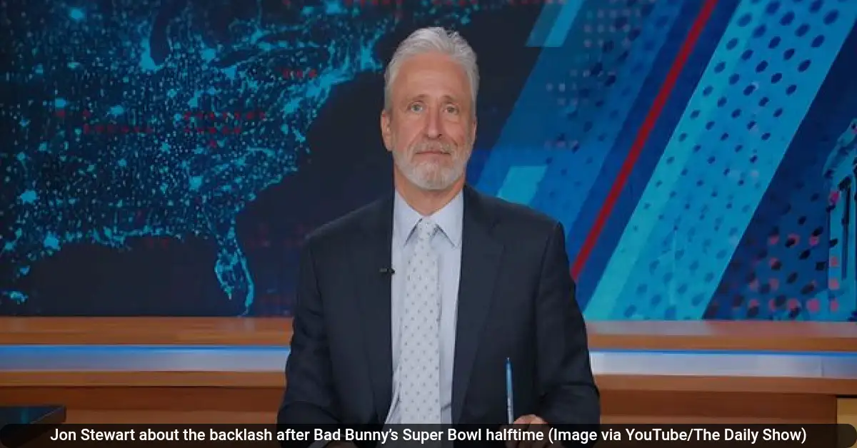 Jon Stewart about the backlash after Bad Bunny’s Super Bowl halftime (Image via YouTube/The Daily Show)