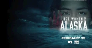 Lost Women of Alaska Release Date, Streaming Details, and What to Expect from the New ID Docuseries