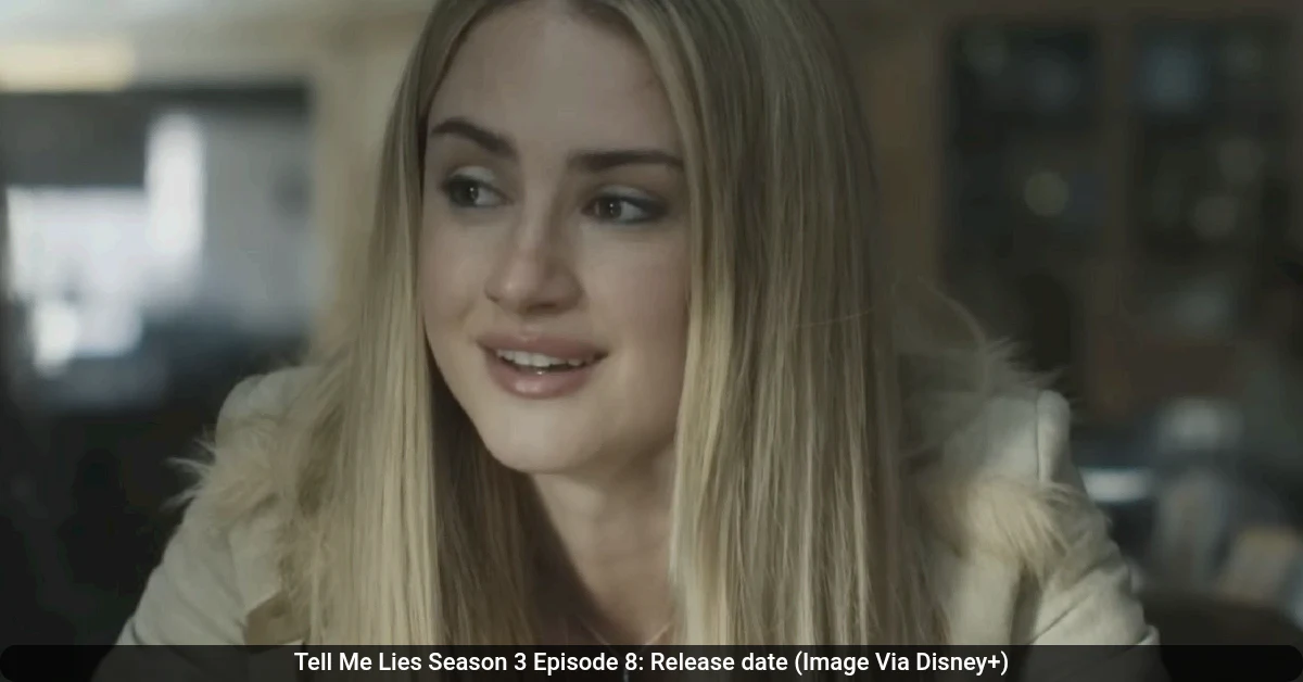 Tell Me Lies Season 3 Episode 8: Release date (Image Via Disney+)