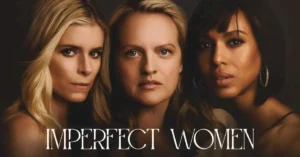 Imperfect Women Season 2 Update: Cast Wants Return But Apple TV+ Has Not Renewed Show Yet