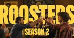 Roosters Season 2 Release Date, Cast, Trailer and Streaming Details for Netflix Comedy