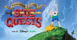 Adventure Time: Side Quests Season 1: Complete Release Schedule, Story Guide, and Where to Watch