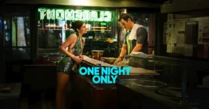One Night Only 2026 48kb One Night Only (2026) Movie Release Date, Time and Streaming Details