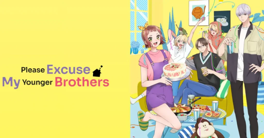 Please Excuse My Younger Brothers - Crunchyroll