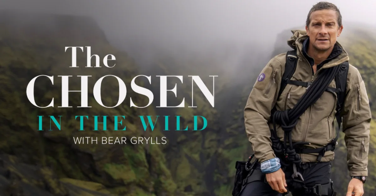 the chosen in the wild with bear grylls the chosen in the wild with bear grylls